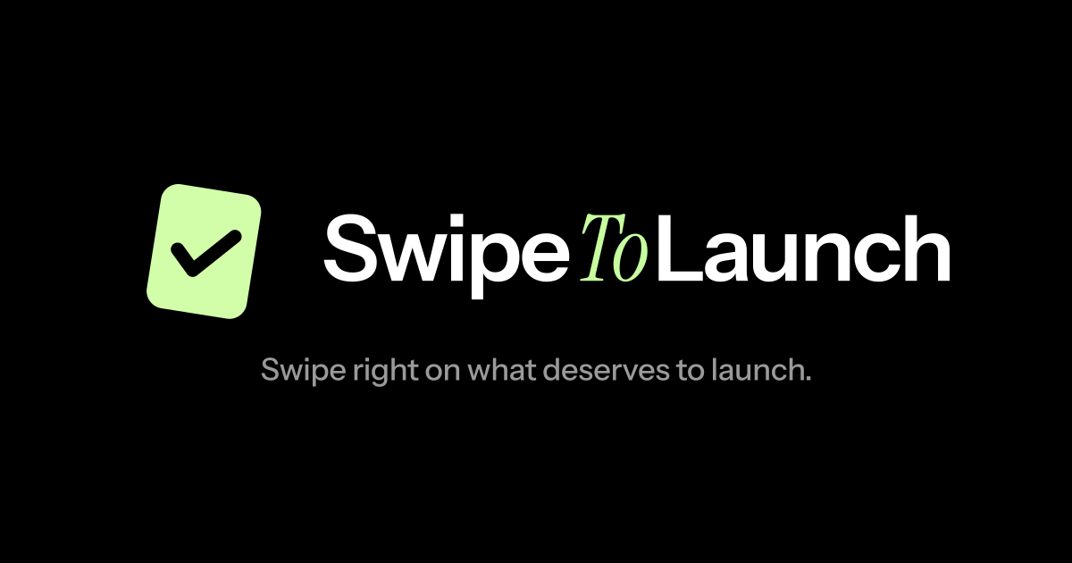 SwipeToLaunch